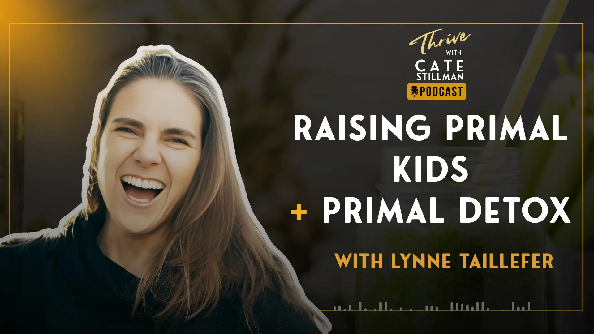Raising Primal Kids and Primal Detox